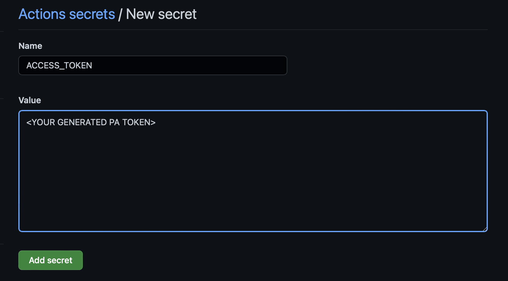 add the Personal Access Token into GitHub Actions secrets